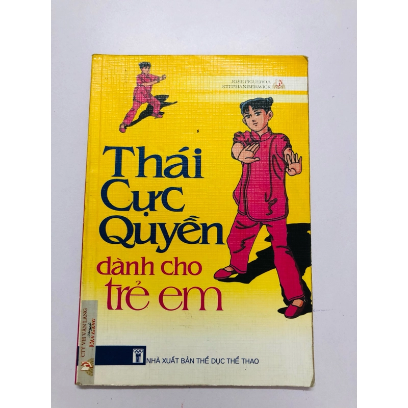 THÁI CỰC QUYỀN DÀNH CHO TRẺ EM  - 77 trang, nxb: 2007 359675