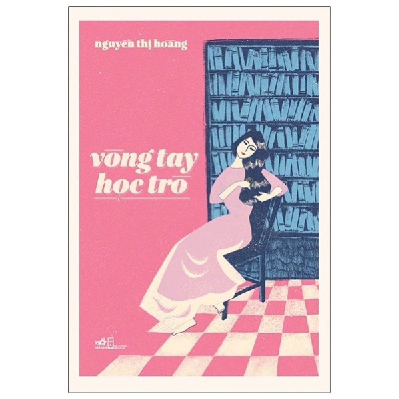 Vòng tay học trò - Nguyễn Thị Hoàng 2021 New 100% HCM.PO 346165