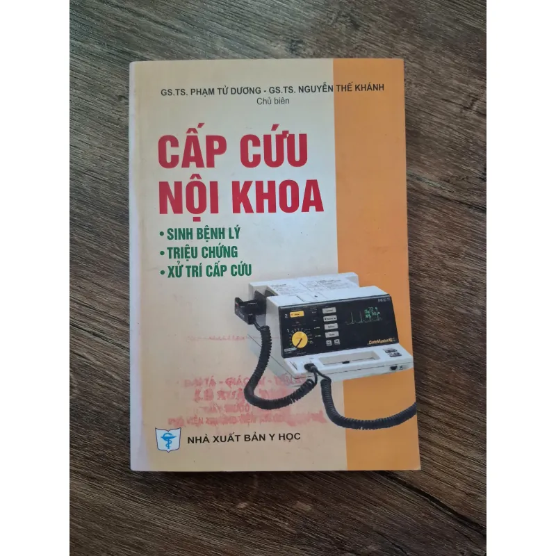 Cấp Cứu Nội Khoa - GS.TS. Phạm Tử Dương, GS.TS. Nguyễn Thế Khánh (Chủ biên) 708353