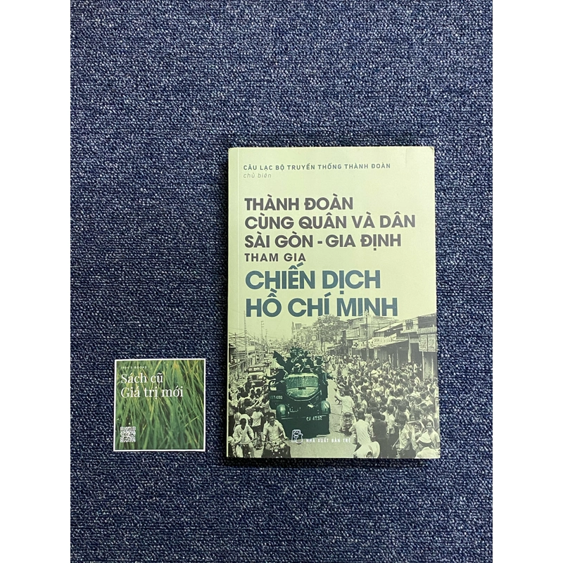 Thành Đoàn cùng quân và dân Sài Gòn - Gia Định tham gia Chiến dịch HCM 270909