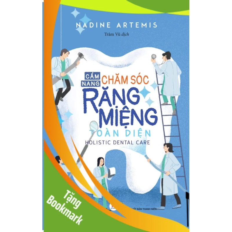 (TẶNG BOOKMARK) Cẩm nang chăm sóc răng miệng toàn diện Nadine Artemis - Huy Hoàng Book SỨC KHỎE - THỂ THAO 940514
