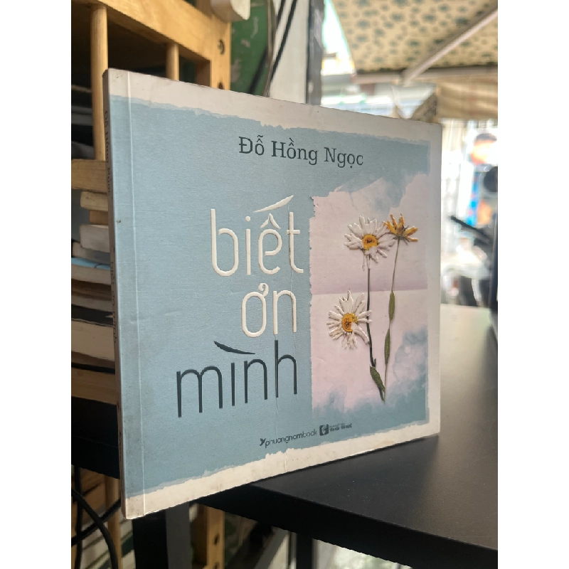 Biết ơn mình - Đỗ Hồng Ngọc 476320