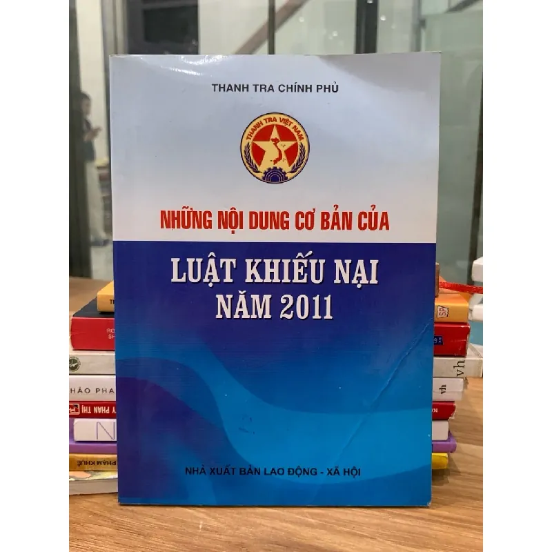 những nội dung cơ bản của luật khiếu nại năm 2011 -Thanh tra chính phủ 716589