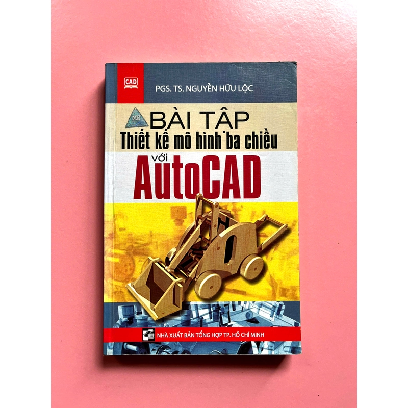 THIẾT KẾ MÔ HÌNH BA CHIỀU VỚI AutoCAD(Full bộ lý thuyết + bài tập) 501261