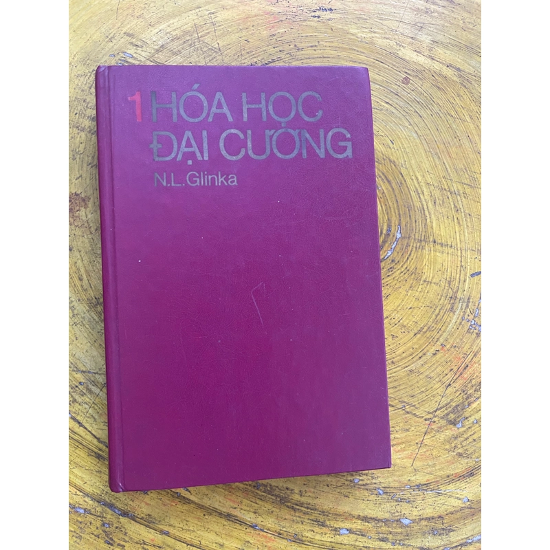 HOÁ HỌC ĐẠI CƯƠNG- TẬP 1- N.L. GLINKA 548510