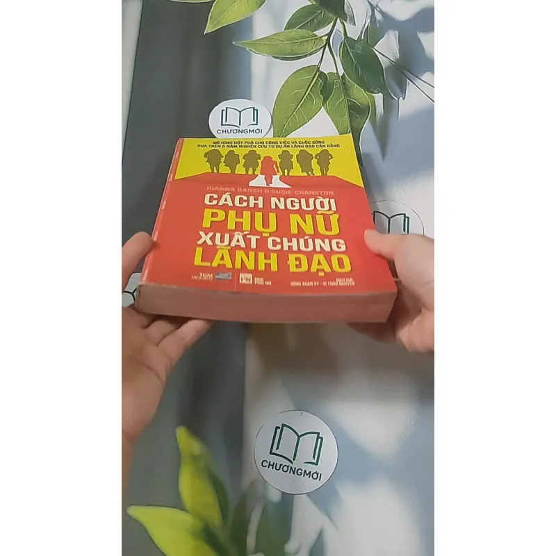 Cách người phụ nữ xuất chúng lãnh đạo - Joanna Barsh 688419