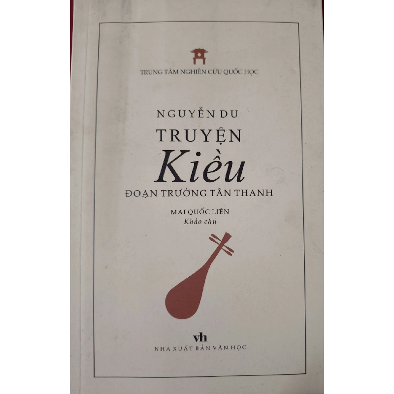 TRUYỆN KIỀU ĐOẠN TRƯỜNG TÂN THANH - NGUYỄN DU - MAI QUỐC LIÊN dịch - 2018 - 266 trang ANTQ2308 VĂN HỌC 919754