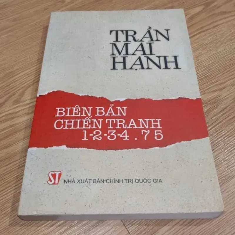 Biên Bản Chiến Tranh 1-2-3-4.75 – Trần Mai Hạnh 760520