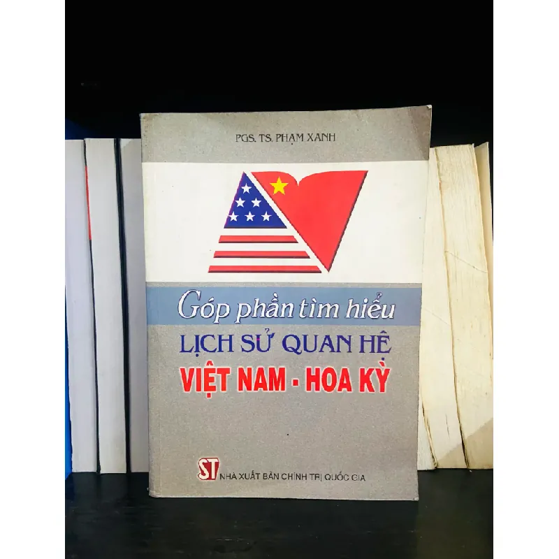 Góp phần tìm hiểu lịch sử quan hệ Việt Nam, Hoa Kỳ - Phạm Xanh 554667