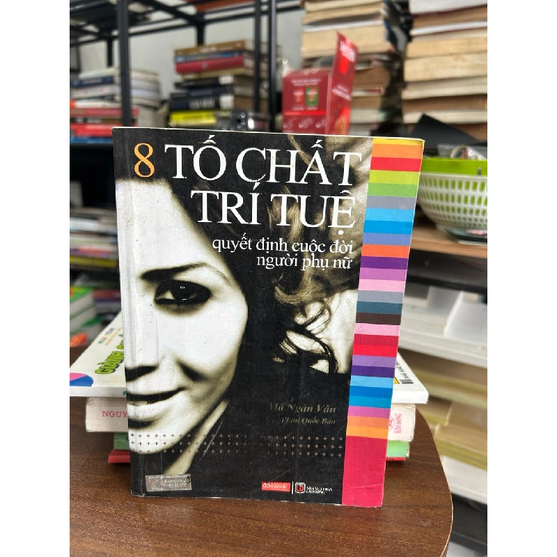 8 Tố Chất Trí Tuệ Quyết Định Cuộc Đời Người Phụ Nữ - Mã Ngân Văn 973587