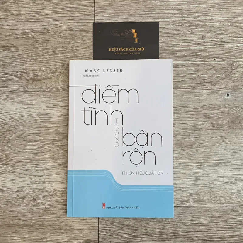 Điềm tĩnh trong bận rộn - Marc Lesser 706778