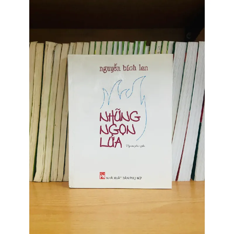 Những ngọn lửa - Nguyễn Bích Lan 555647