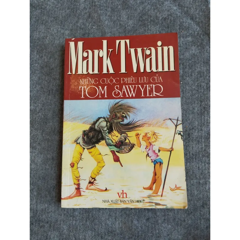 NHỮNG CUỘC PHIÊU LƯU CỦA TOM SAWYER - MARK TWAIN 574660