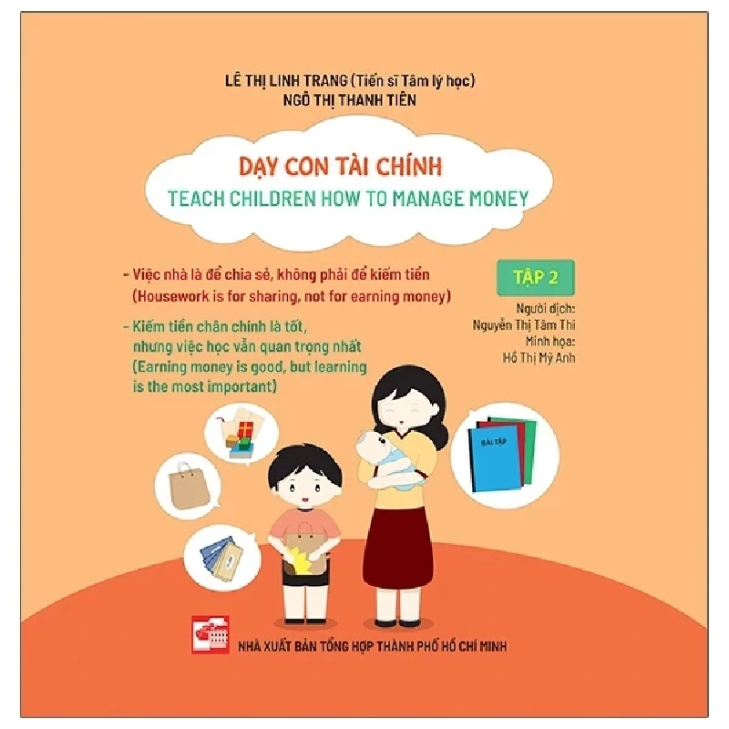 Dạy Con Tài Chính - Teach Children How To Manage Money - Tập 2 - Lê Thị Linh Trang, Ngô Thị Thanh Tiên (Mới 100%) Phát triển kỹ năng, trí tuệ cho trẻ, NXB Tổng Hợp TPHCM - SÁCH ĐẠI HỌC 489940