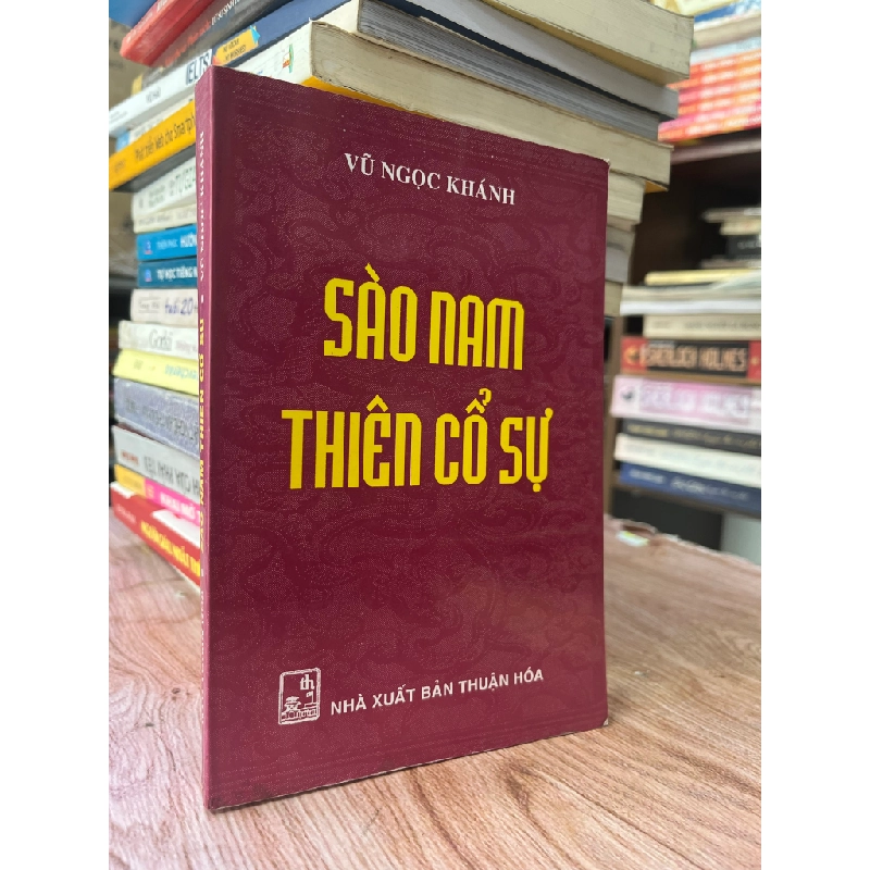 Sào Nam Thiên Cổ Sự - Vũ Ngọc Khánh 469493
