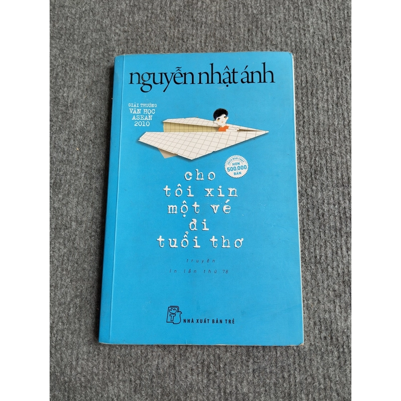 CHO TÔI XIN MỘT VÉ ĐI TUỔI THƠ - NGUYỄN NHẬT ÁNH 552759