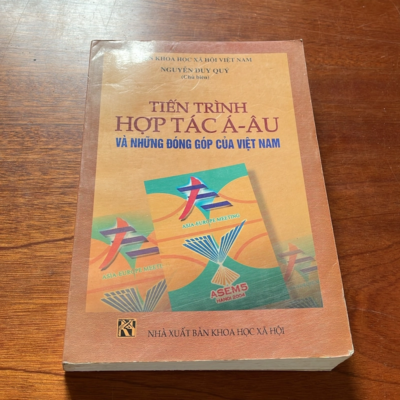 II Tiến Trình Hợp Tác Á • Âu _ Và Những Đóng Góp Của Việt Nam - Nguyễn Duy Quý - 2006 508388
