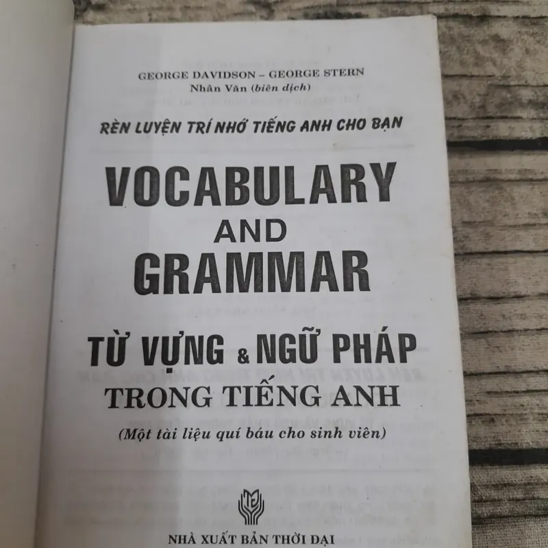 Rèn luyện trí nhớ- Từ vựng và Ngữ pháp tiếng Anh. Tác giả George Davidson & George Stern 714820