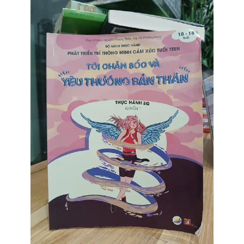 Tôi chăm sóc và yêu thương bản thân- Phan Hồ Điệp, Nguyễn Phương Thảo, Nguyễn Phương Dung 699143