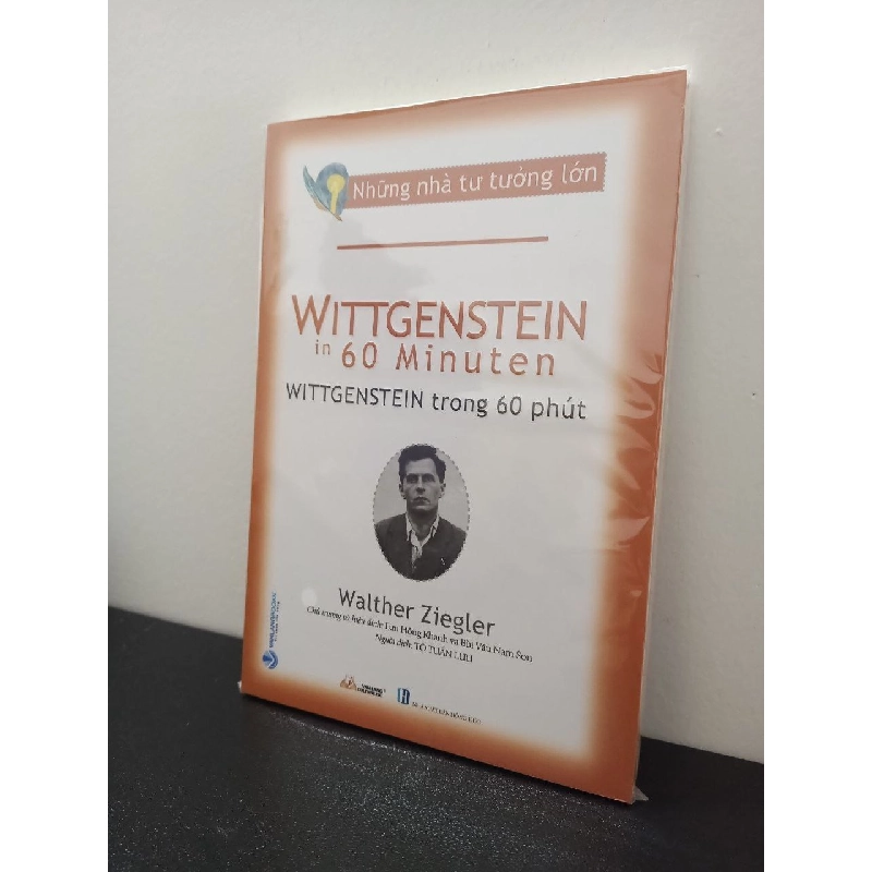 Những Nhà Tư Tưởng Lớn - Wittgenstein Trong 60 Phút - Walther Ziegler New 100% HCM.ASB1403 911248