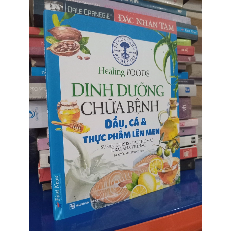 Dinh dưỡng chữa bệnh: Dầu, cá & thực phẩm lên men - Susan Curtis, Pat Thomas, Dragana Vilinac 454744