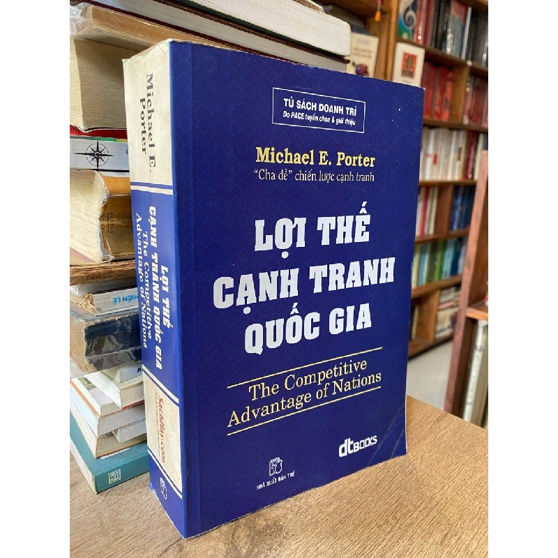 Lợi Thế Cạnh Tranh Quốc Gia - Michael E. Porter 1049839