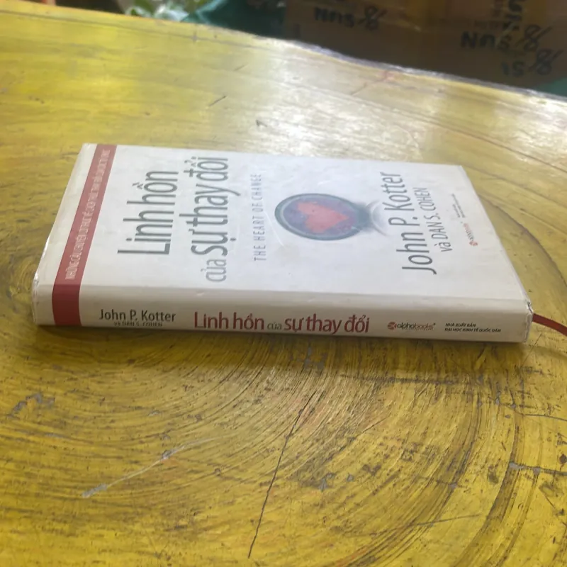 LINH HỒN CỦA SỰ THAY ĐỔI - JOHN P. KOTTER & DAN S. COHEN 998378