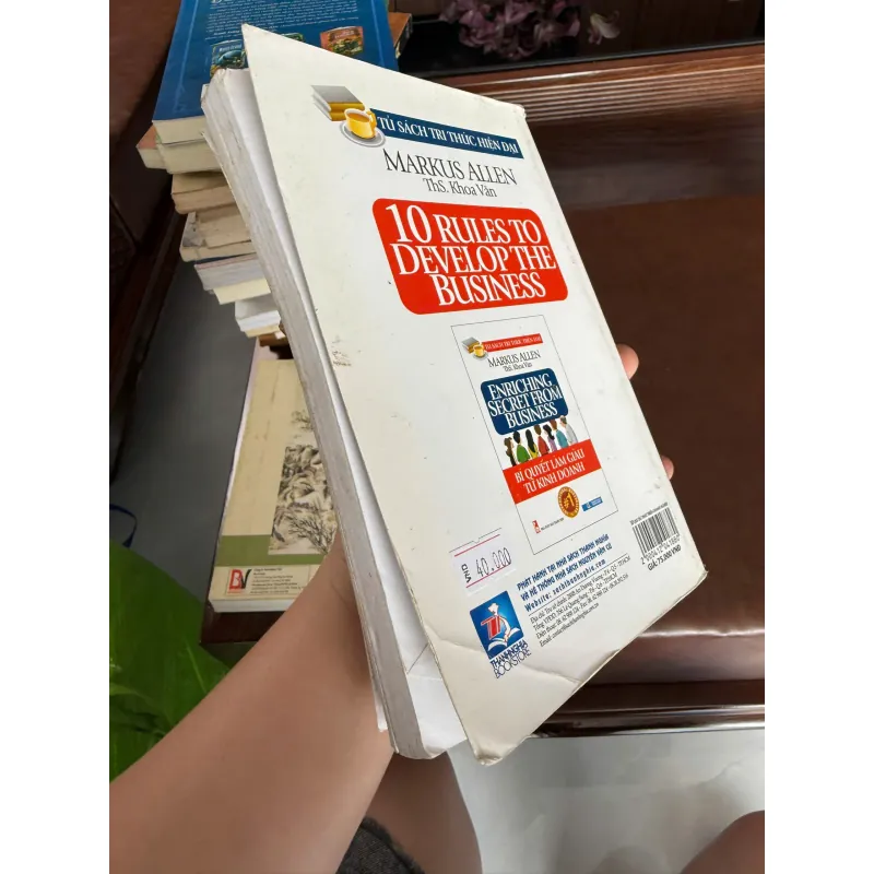 10 RULES TO DEVELOP THE BUSINESS – 10 QUY TẮC PHÁT TRIỂN DOANH NGHIỆP (MARKUS ALLEN) 976024