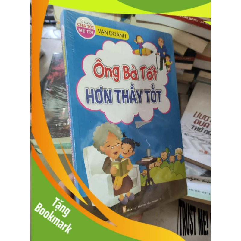 (TẶNG BOOKMARK) Ông bà tốt hơn thầy tốt RBK 950291