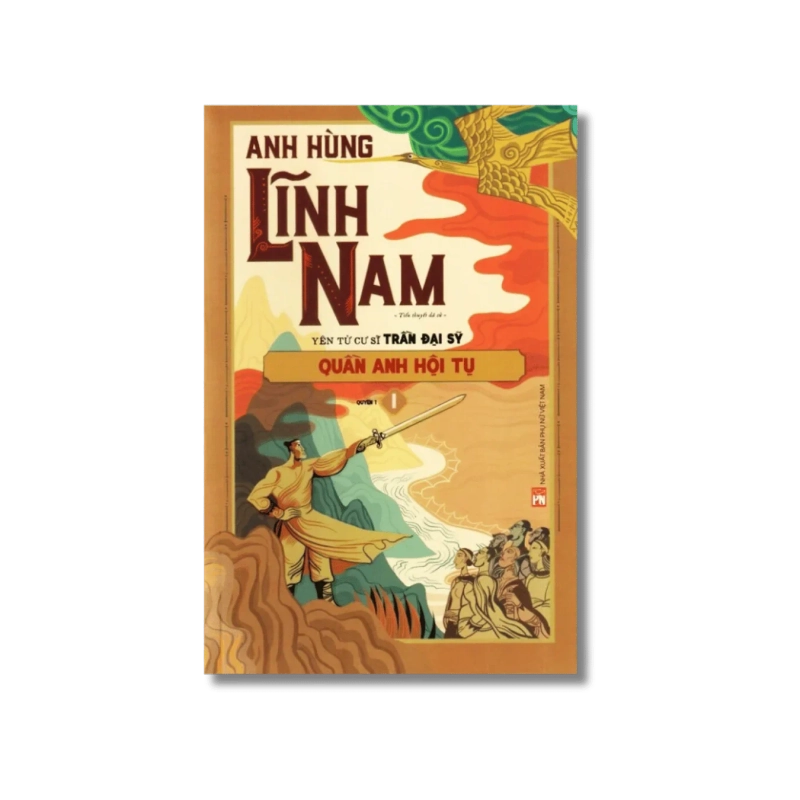Anh hùng Lĩnh Nam - Quần anh hội tụ - Trần Đại Sĩ 730389