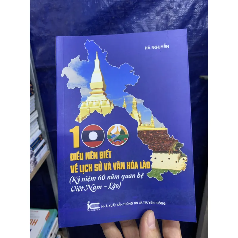 100 điều nên biết về lịch sử văn hoá lào.  715238