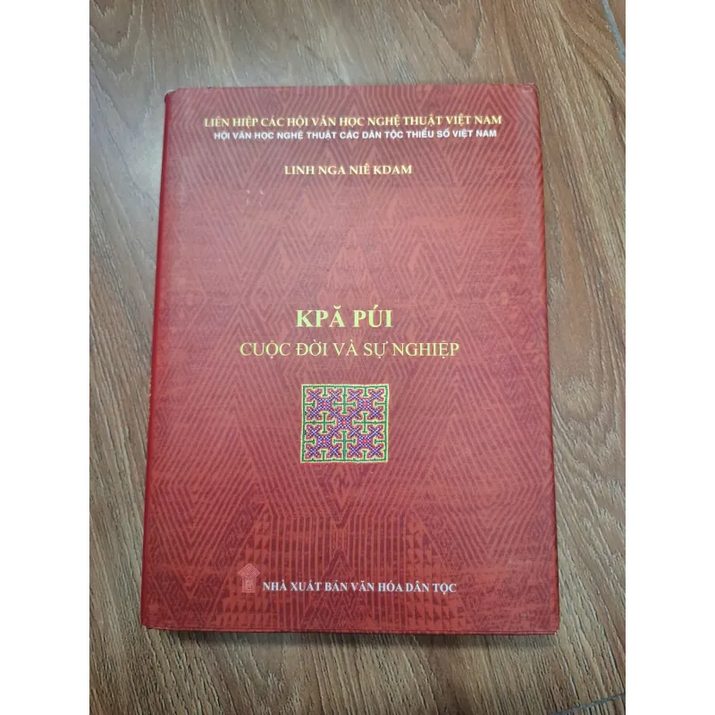 Kpă Púi - Cuộc đời và sự nghiệp - Linh Nga Niê Kdam - Tiểu thuyết tiểu sử 759902
