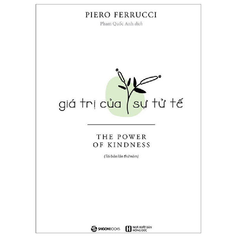 Giá Trị Của Sự Tử Tế - Piero Ferrucci 104200