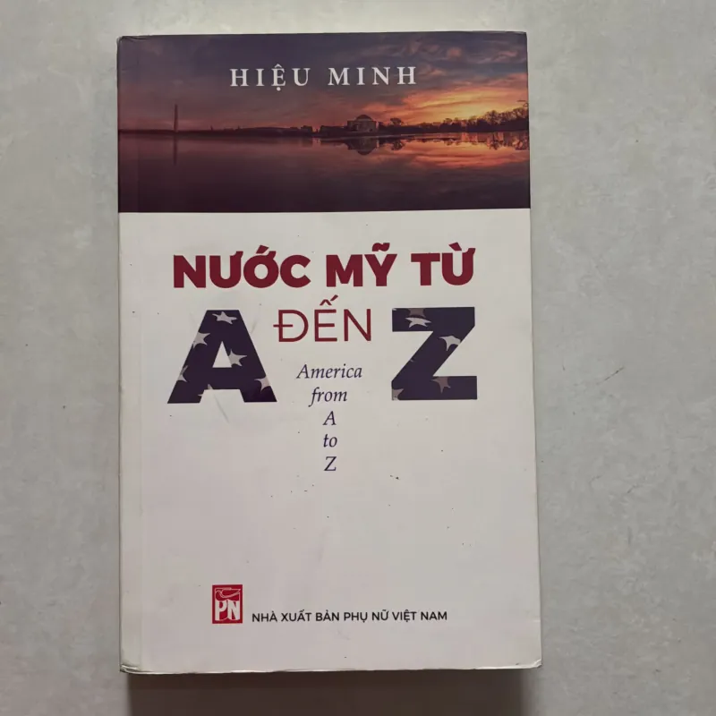 Nước Mỹ từ A đến Z - Hiệu Minh (t01) 750583