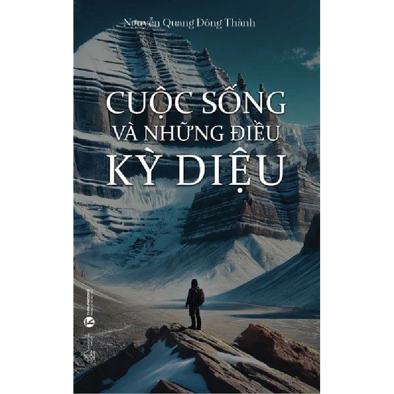 Cuộc sống và những điều kỳ diệu Nguyễn Quang Đông Thành - Thái Hà Books VĂN HỌC Blogmeo 27525 465118