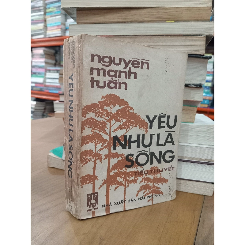 YÊU NHƯ LÀ SỐNG - NGUYỄN MẠNH TUẤN 136463