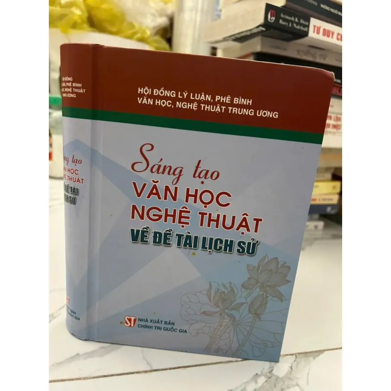 Sáng tạo Văn học, Nghệ thuật về đề tài Lịch sử - Cơ quan biên soạn 695370