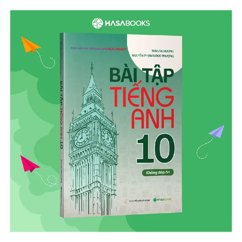 Sách - Bài Tập Tiếng Anh 10 Global Success (Không Đáp Án) - Mai Lan Hương - Hasabooks - NENA2509 Blogmeo21025 580887