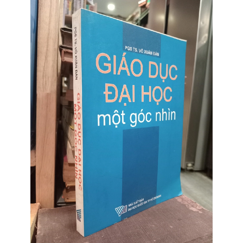 Giáo dục đại học một góc nhìn - PGS TS Võ Xuân Đàn 449222