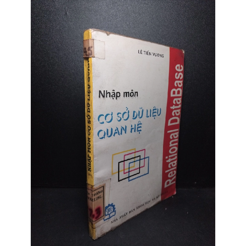 Nhập môn cơ sở dữ liệu quan hệ mới 80% bẩn bìa, ố vàng, có mộc đỏ 1995 Lê Tiến Vương HCM2103 GIÁO TRÌNH, CHUYÊN MÔN Blogmeo 27525 512949