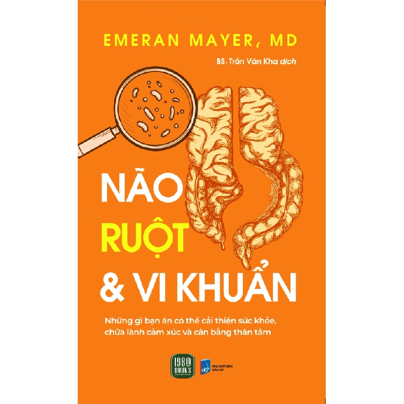 Não, Ruột Và Vi Khuẩn - Emeran Mayer, MD 352080