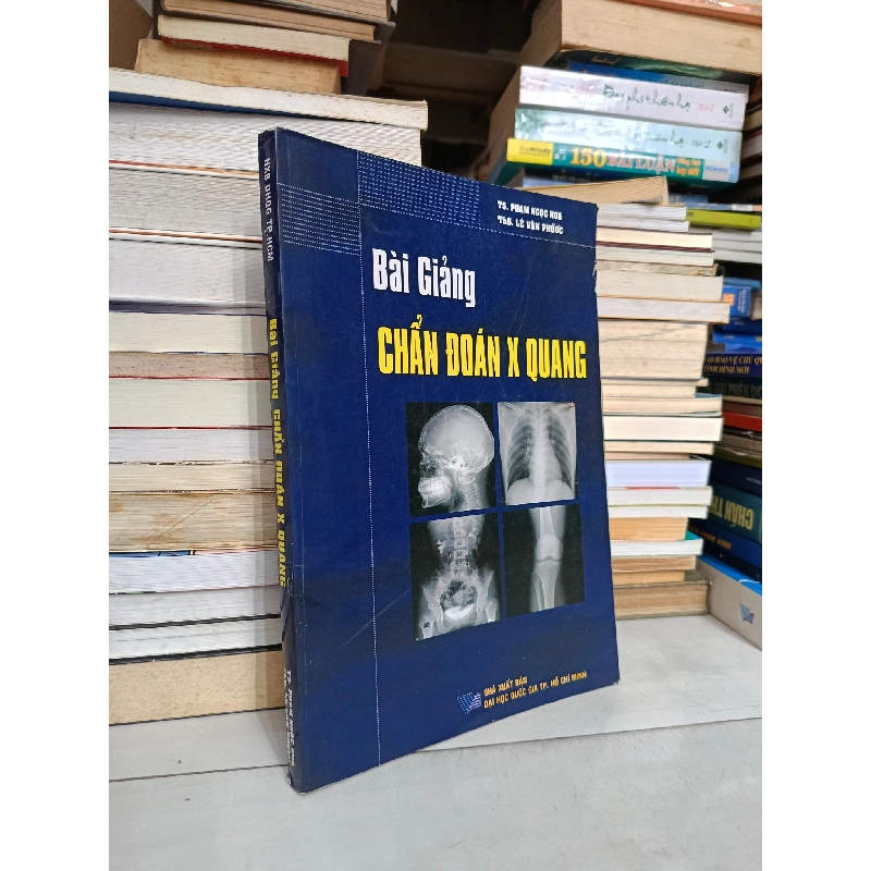 BÀI GIẢNG CHẨN ĐOÁN X QUANG - PHẠM NGỌC HOA & LÊ VĂN PHƯỚC 191843