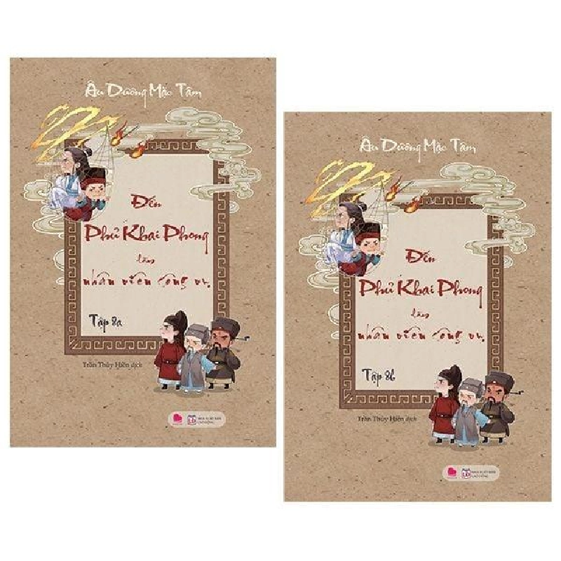 Đến Phủ Khai Phong Làm Nhân Viên Công Vụ - Tập 1 - Âu Dương Mặc Tâm, Trần Thúy Hiền 461024