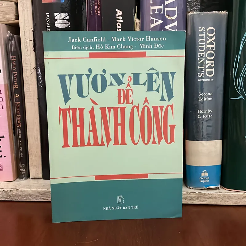 II Sách Kỹ Năng: Vươn Lên Để Thành Công - Jack Canfield, Mark Victor Hansen - 2002 558525