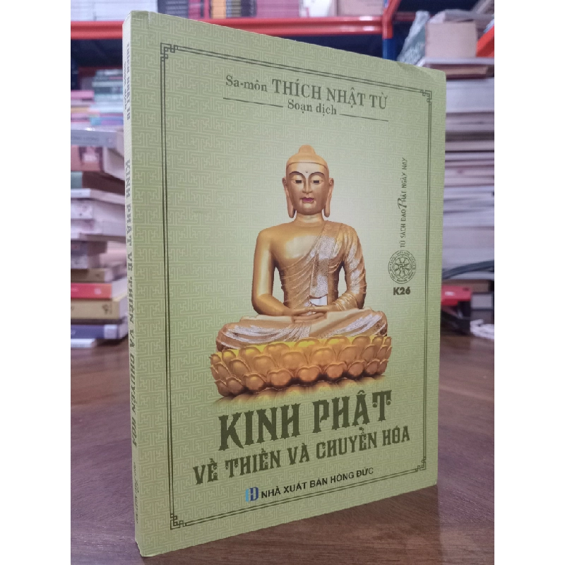 Kinh phật về thiền và chuyển hóa - Thích Nhật Từ 378529