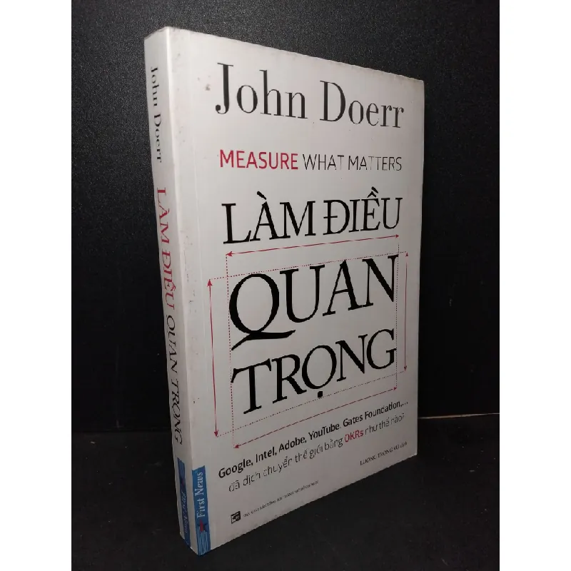 [Sách Cũ SCGR] Làm điều quan trọng mới 80% bẩn bìa, ố 2018 John Doerr HCM2103 QUẢN TRỊ 681099
