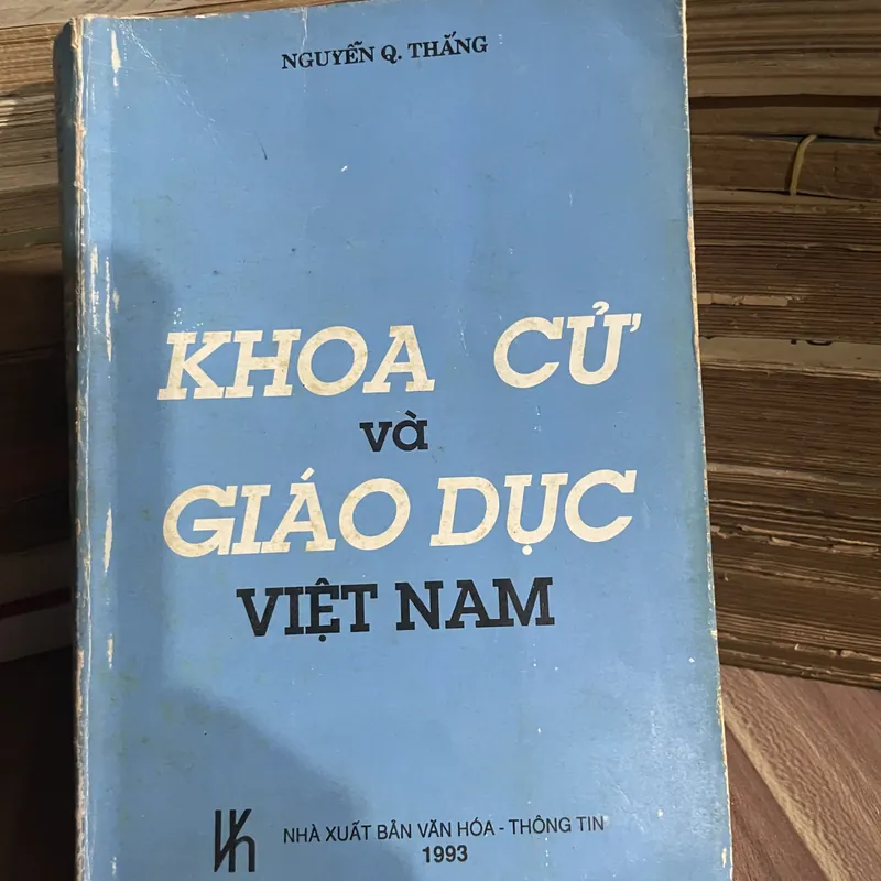 NGUYỄN Q. THĂNG- KHOA CỬ và GIÁO DỤC VIỆT NAM 737848