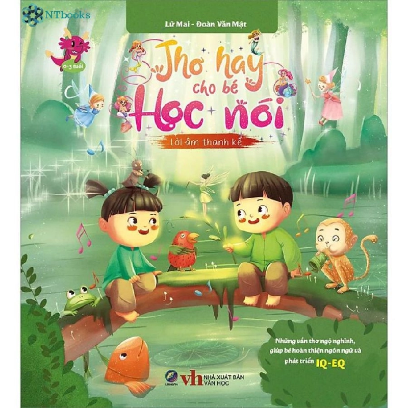 Thơ hay cho bé học nói - Lời âm thanh kể - Những vần thơ ngộ nghĩnh, giúp bé hoàn thiện ngôn ngữ và phát triển IQ-EQ - - LINHLANBOOKS - Sách Mẹ và bé Blogmeo040226 794993