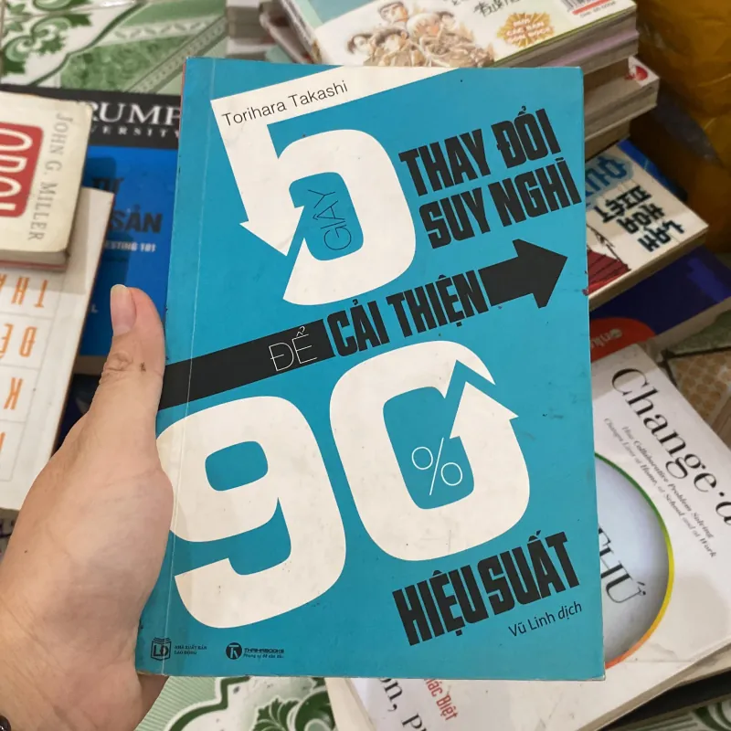 5 Giây Thay Đổi Suy Nghĩ Để Cải Thiện 90% Hiệu Suất 800580