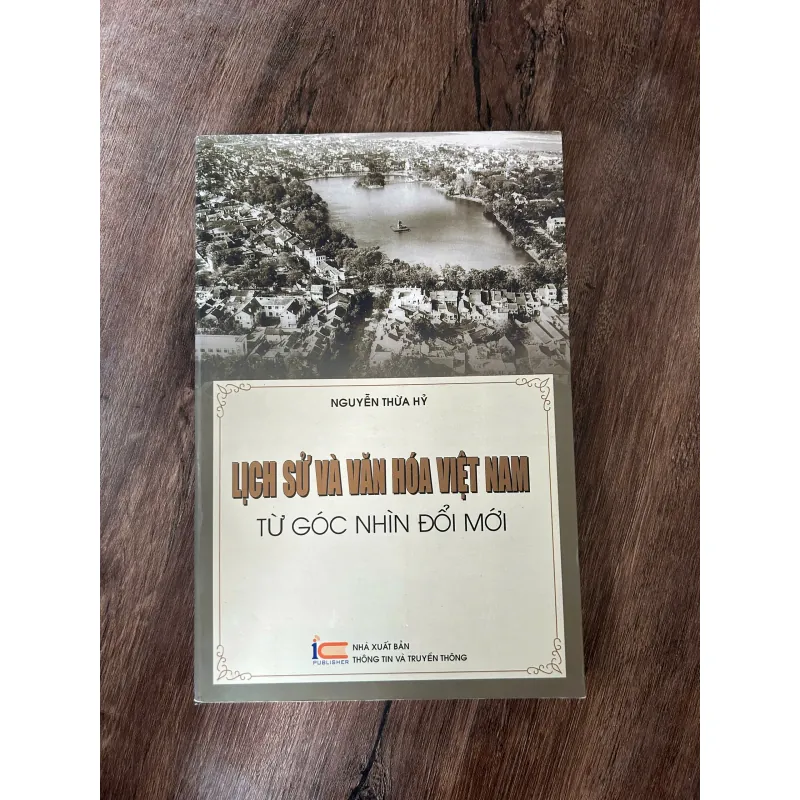 Lịch sử và văn hóa Việt Nam từ góc nhìn đổi mới – Nguyễn Thừa Hỷ 739671